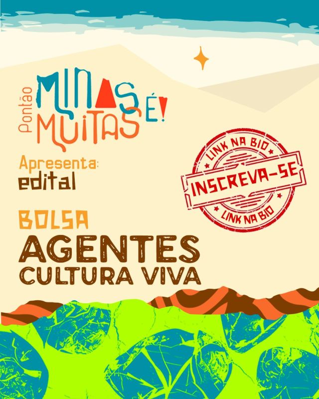 ‘Bolsa Agente Cultura Viva’ do Pontão de Cultura Minas É Muitas!!