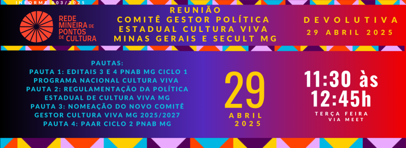 DEVOLUTIVA Reunião Comitê Gestor da Política Estadual de Cultura Viva –MG e SECULT MG
