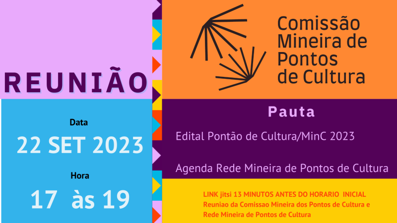 reunião sobre PONTÔES Comissão/Comitê com a grande rede Pontos de Cultura de Minas Gerais