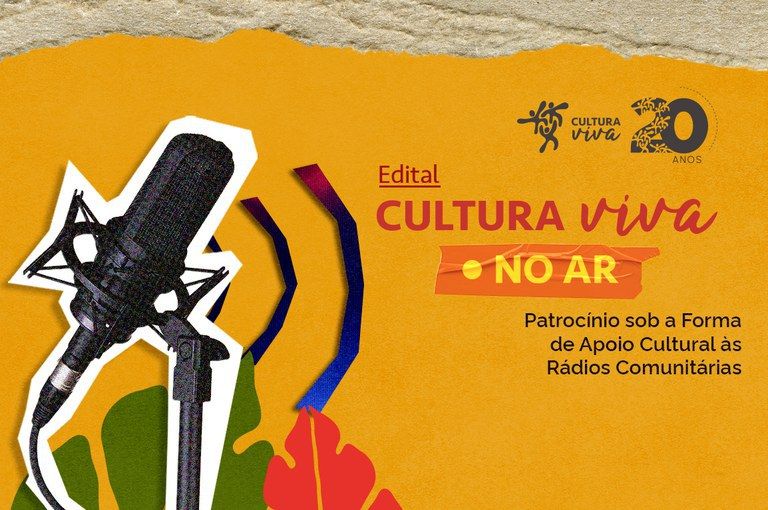 Edital Cultura Viva de Patrocínio sob a Forma de Apoio Cultural às Rádios Comunitárias