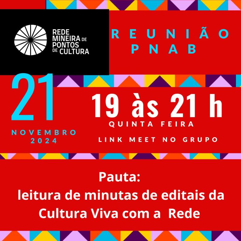 PNAB MG  e Pontos de Cultura Quinta-feira 21/11/24 às 19h