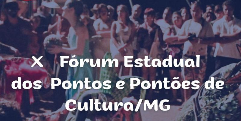 Ata e Lista do X Fórum Estadual dos Pontos e Pontões de Cultura de Minas Gerais