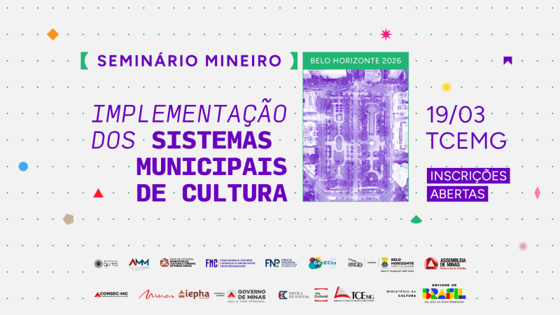 Seminário Mineiro: Implementação dos Sistemas Municipais de Cultura
