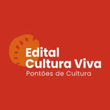 Edital Cultura Viva 2023 - Fomento a Pontões de Cultura